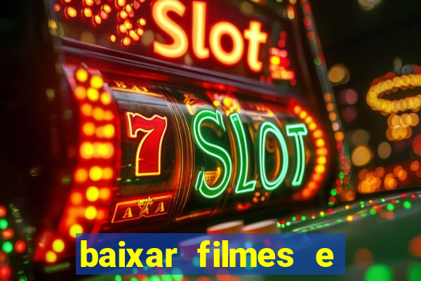 baixar filmes e series em mp4